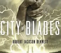 City of Blades by Robert Jackson Bennett