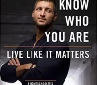 Know Who You Are | Live Like it Matters by Tim Tebow and A.J. Gregory