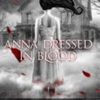 Anna Dressed in Blood by Kendare Blake