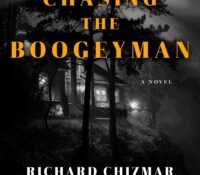 Chasing the Boogeyman by Richard Chizmar
