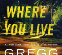 I Know Where You Live by Gregg Olsen