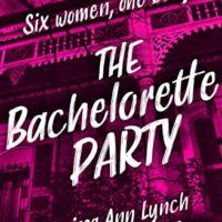 The Bachelorette Party by Carissa Ann Lynch