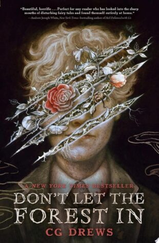 Don’t Let the Forest In by C. G. Drews