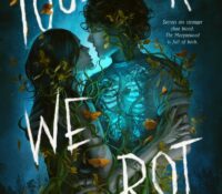 Together We Rot by Skyla Ardnt