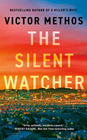 The Silent Watcher by Victor Methos